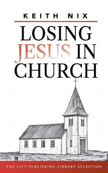 Losing Jesus in Church