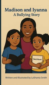 Madison and Iyanna A Bullying Story