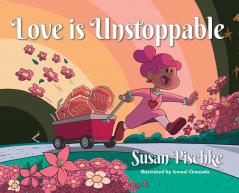 Love Is Unstoppable