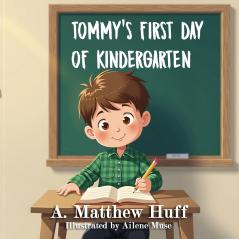 Tommy's First Day of Kindergarten