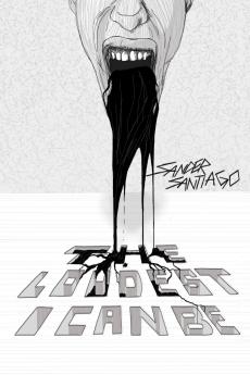 The Loudest I Can Be