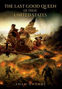 The Last Good Queen of These United States