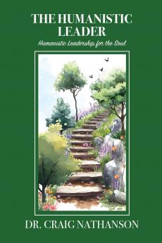 The Humanistic Leader