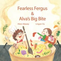 Fearless Fergus and Alva's Big Bite