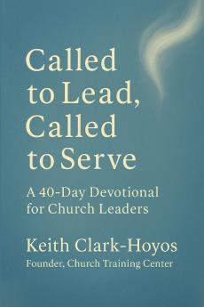 Called to Lead Called to Serve
