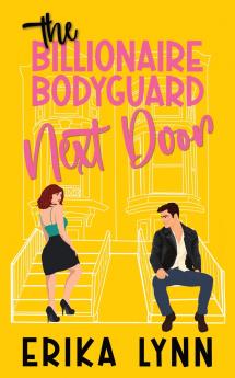 The Billionaire Bodyguard Next Door