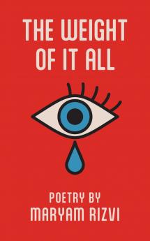 The Weight of It All