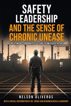 Safety Leadership and The Sense of Chronic Unease