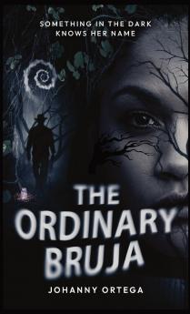 The Ordinary Bruja
