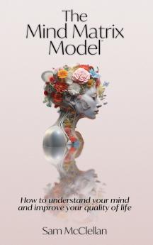 The Mind Matrix Model