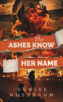 The Ashes Know Her Name