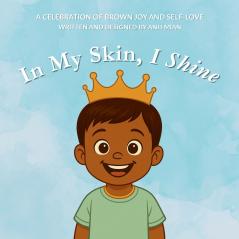 In My Skin I Shine
