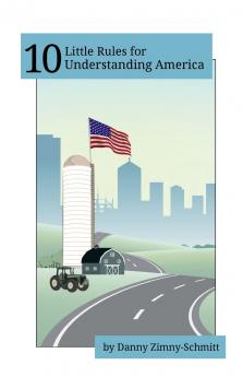10 Little Rules for Understanding America