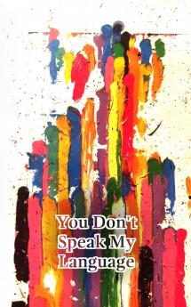 You Don't Speak My Language