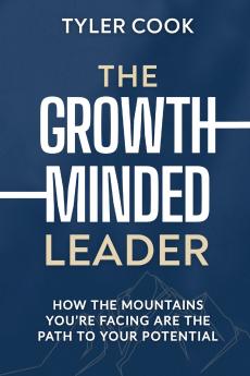 The Growth-Minded Leader