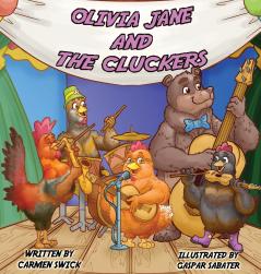 Olivia Jane and The Cluckers