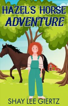 Hazel's Horse Adventure