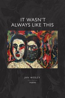 It Wasn't Always Like This