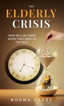 THE ELDERLY CRISIS