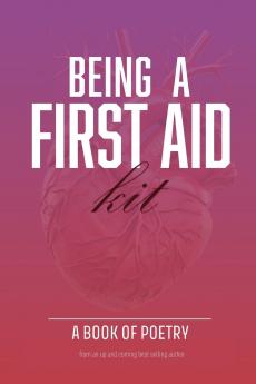 Being A First Aid Kit