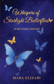 Whispers of Starlight Butterflies