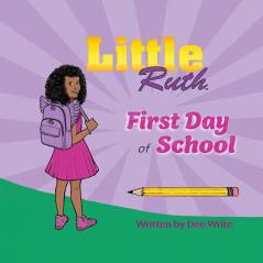 Little Ruth First Day of School