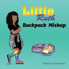 Little Ruth Backpack Mishap
