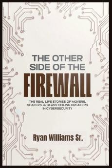 THE OTHER SIDE OF THE FIREWALL