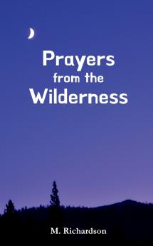 Prayers from the Wilderness