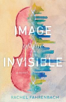 Image of the Invisible
