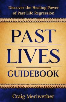 Past Lives Guidebook