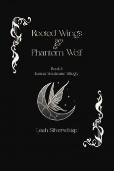 Rooted Wings & Phantom Wolf