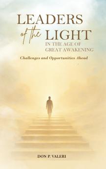 Leaders of the Light in the Age of Great Awakening