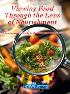 Viewing Food Through the Lens of Nourishment