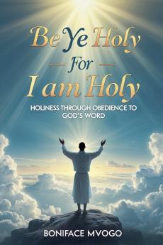 Be Ye Holy For I Am Holy