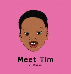 Meet Tim