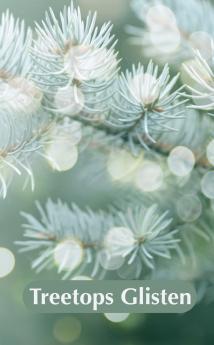 Treetops Glisten