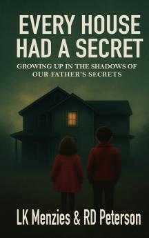 Every House Had a Secret