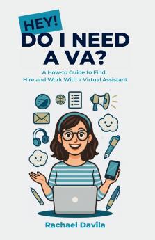 Hey! Do I Need a VA?