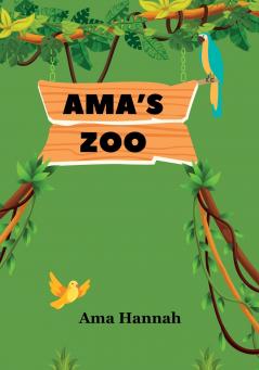 AMA'S ZOO
