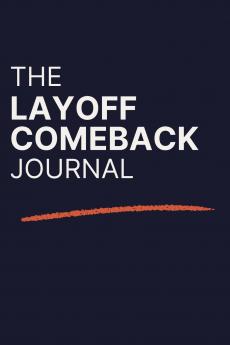 The Layoff Comeback Journal