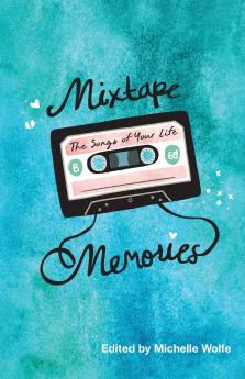 Mixtape Memories
