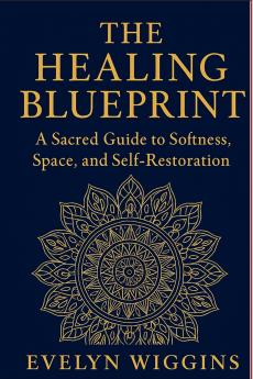 The Healing Blueprint