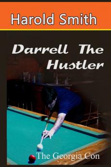 Darrell the Hustler The Georgia Con