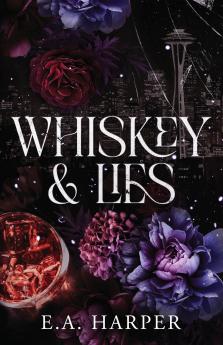 Whiskey & Lies