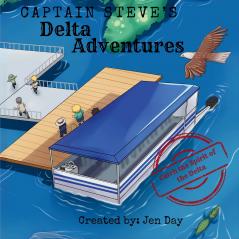 Captain Steve's Delta Adventures - Catch the Spirit of the Delta