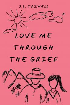 Love Me Through the Grief
