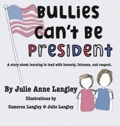 Bullies Can't Be President