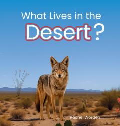 What Lives in the Desert?