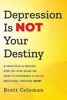 Depression Is NOT Your Destiny